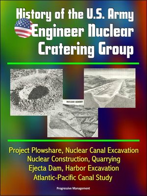 cover image of History of the U.S. Army Engineer Nuclear Cratering Group